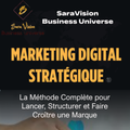 Marketing Digital Stratégique La méthode pour lancer,structurer son brand